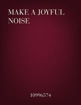 Make A Joyful Noise SATB choral sheet music cover